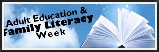 Post image for It’s Adult Education & Family Literacy Week!